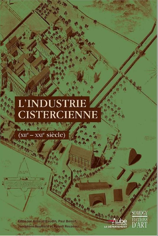 L'industrie cistercienne (XIIe - XXIe siècle)